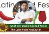Chef Ben Diaz Is Excited About Latin Food Fest!