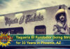Taqueria El Fundador Going Strong for 33 Years in Phoenix, AZ