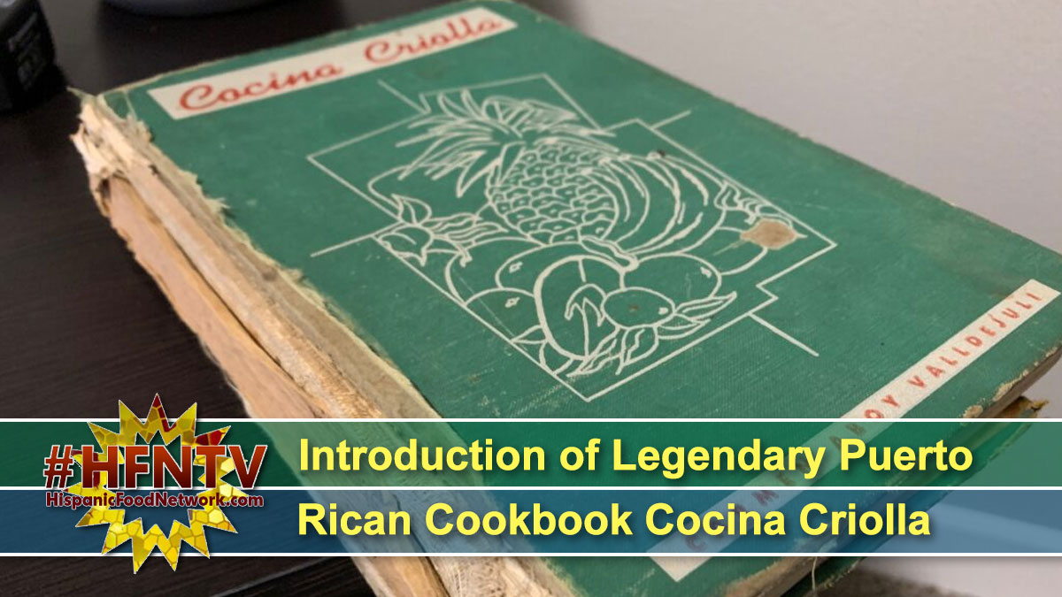 Introduction of Legendary Puerto Rican Cookbook Cocina Criolla
