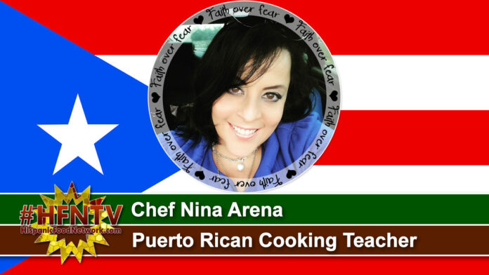 Chef Nina Arena ~ Puerto Rican Cooking Teacher