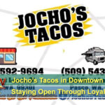 Jocho’s Tacos in Downtown Pasco WA Staying Open Through Loyal Customers