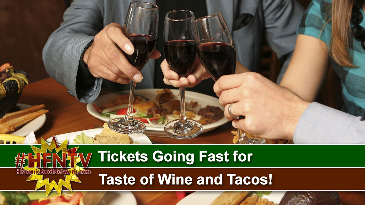 Tickets Going Fast for Taste of Wine and Tacos!