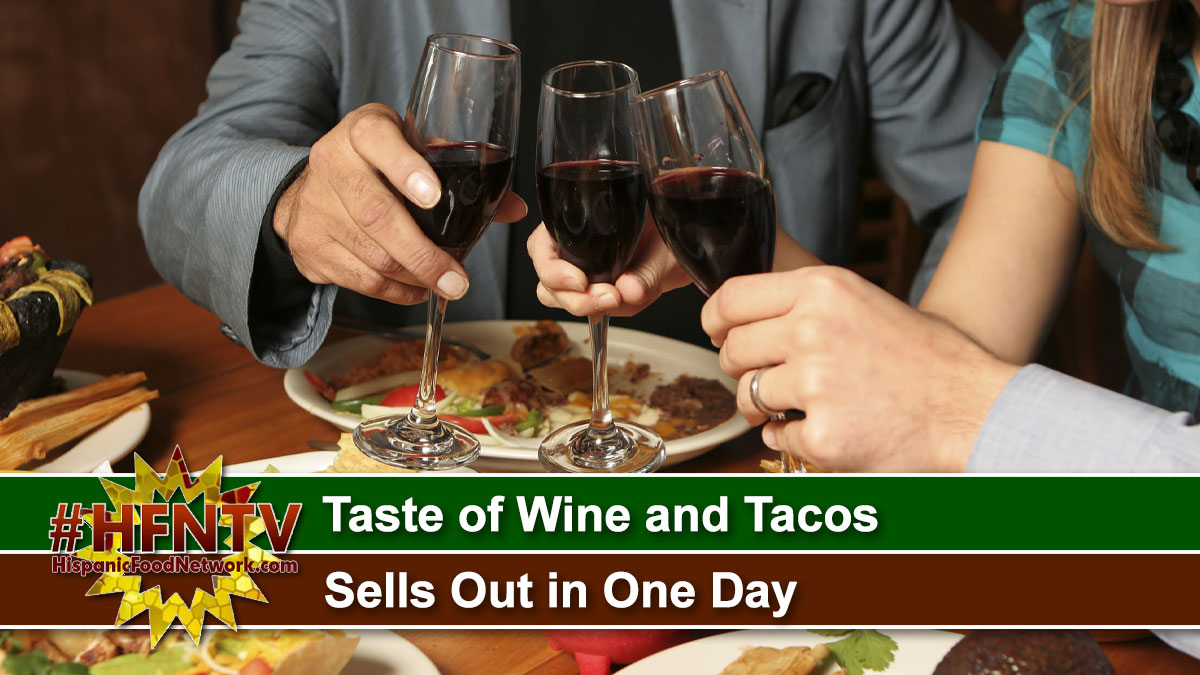 Taste of Wine and Tacos Sells Out in One Day