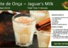 Leite de Onça ~ Jaguar’s Milk