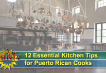 12 Essential Kitchen Tips for Puerto Rican Cooks