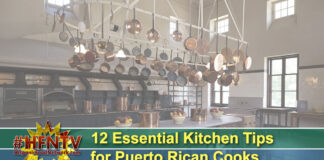 12 Essential Kitchen Tips for Puerto Rican Cooks